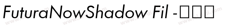 FuturaNowShadow Fil 字体转换